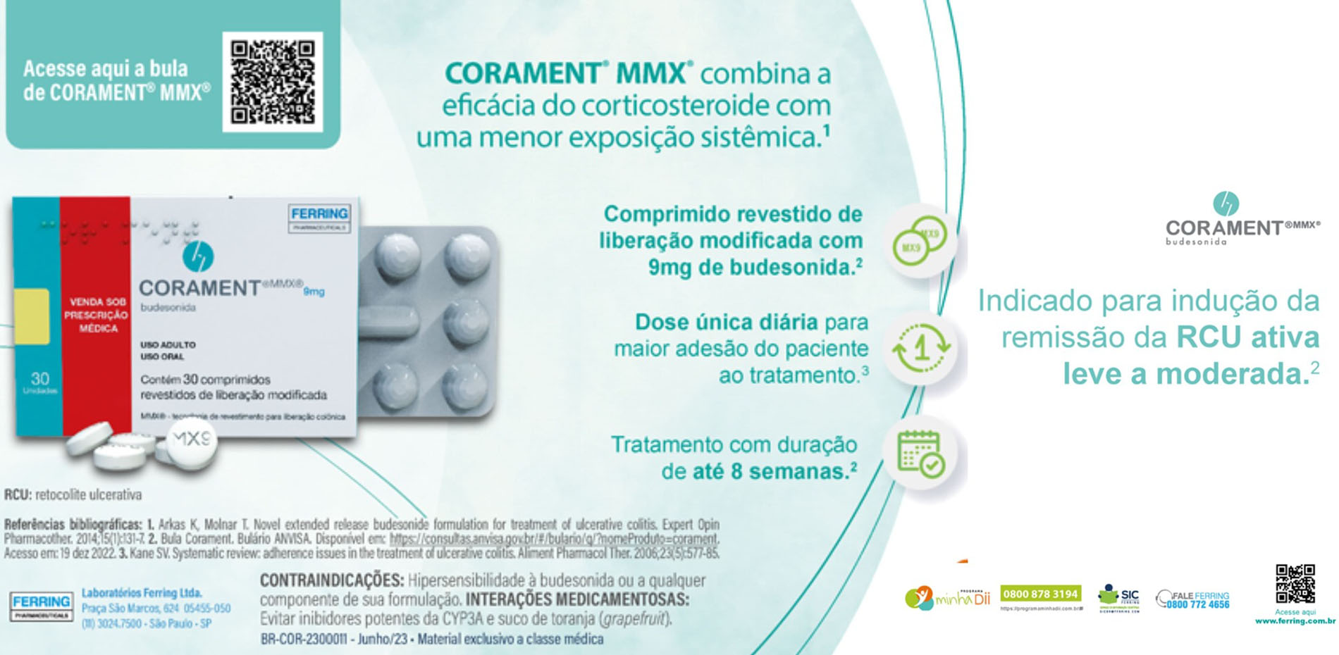 CORAMENT MMX combina a eficácia do corticoide com uma menor exposição sistêmica.